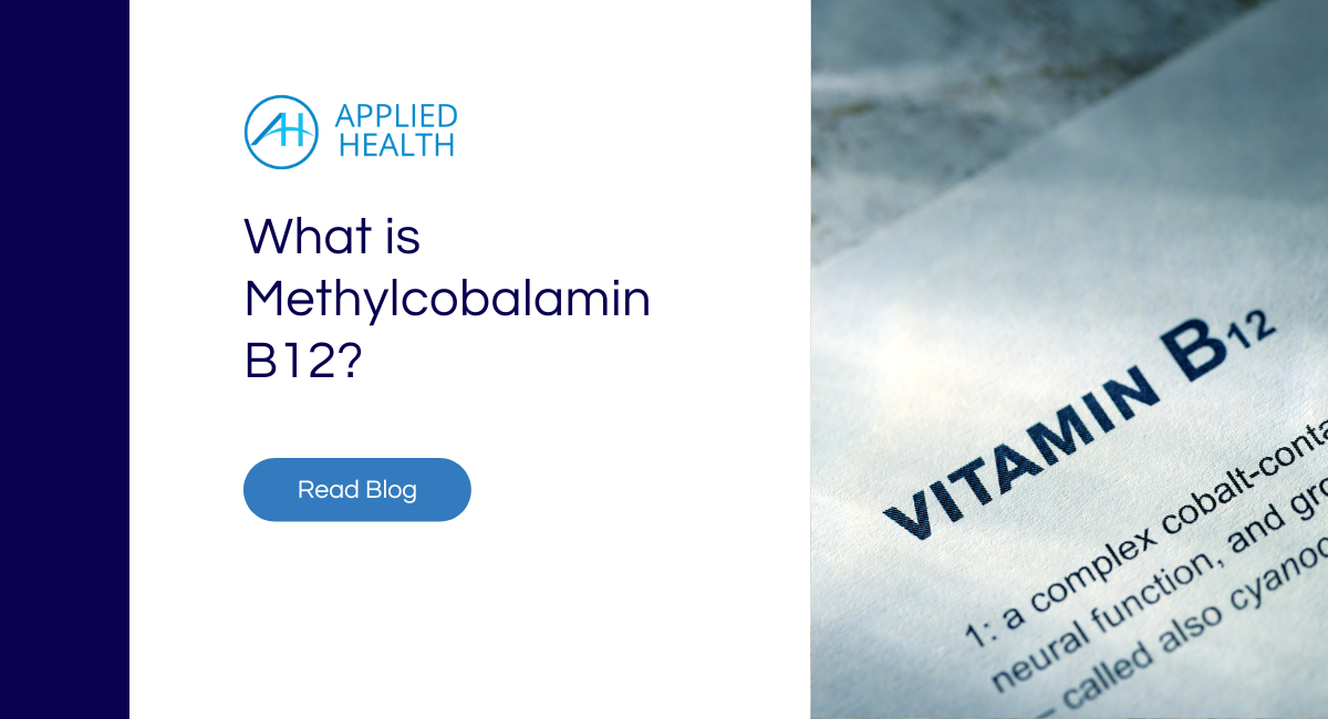 What is Methylcobalamin B12? Applied Health What is Methylcobalamin B12? Applied Health