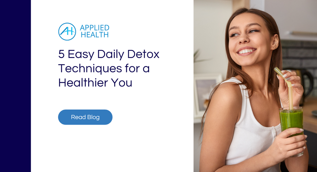 5 Easy Daily Detox Techniques for a Healthier You