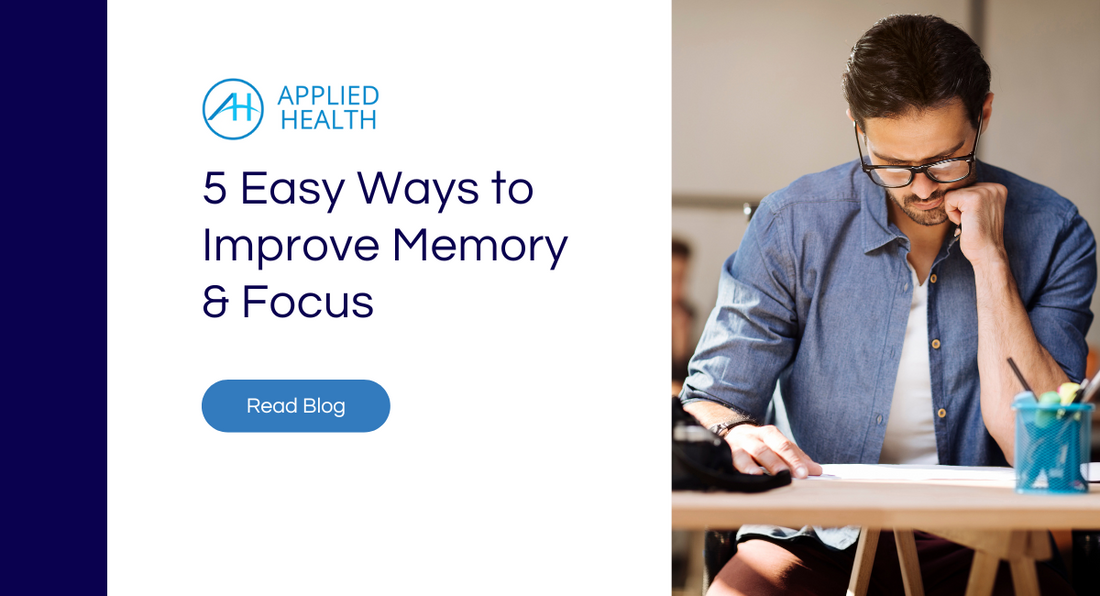 5 Easy Ways to Improve Memory and Focus