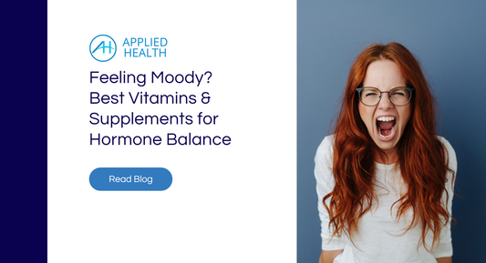 Feeling Moody? Best Vitamins and Supplements for Hormone Balance